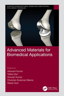 Advanced Materials for Biomedical Applications by Kumar, Ashwani