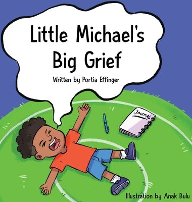 Little Michael's Big Grief by Effinger, Portia C. C.