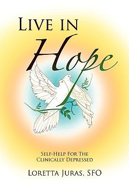Live in Hope by Juras, Loretta Sfo