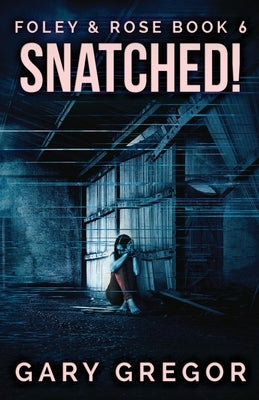 Snatched! by Gregor, Gary