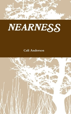 Nearness by Anderson, Cali