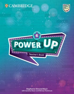 Power Up Level 6 Teacher's Book by Dimond-Bayir, Stephanie