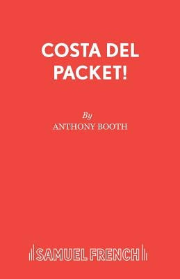 Costa Del Packet! by Booth, Anthony