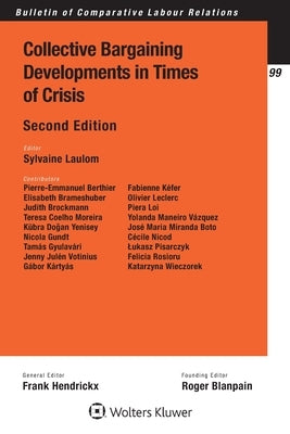 Collective Bargaining Developments in Times of Crisis by Laulom, Sylvaine