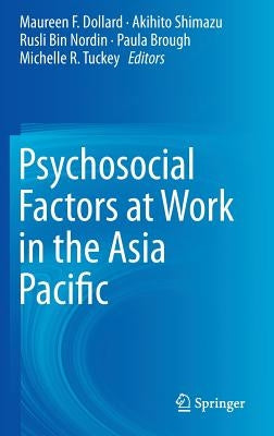Psychosocial Factors at Work in the Asia Pacific by Dollard, Maureen F.