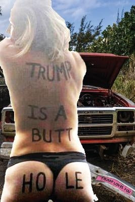 The Book of 323 No to Trump Bumperstickers by Wirth, John