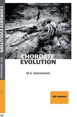 Chordate Evolution by Subramanian, M. a.