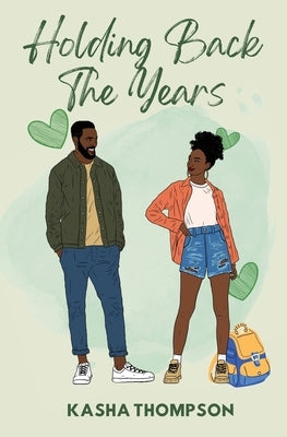 Holding Back The Years by Thompson, Kasha