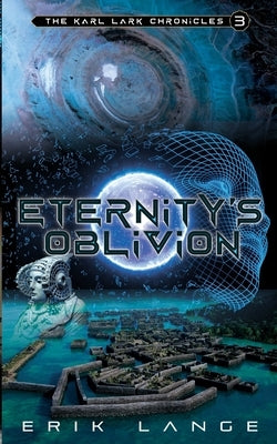 Eternity's Oblivion by Lange, Erik