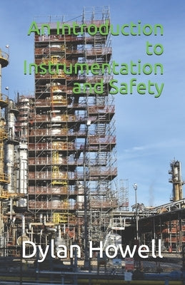 An Introduction to Instrumentation and Safety by Howell, Hudson Hawk