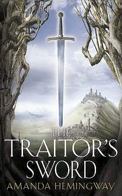 The Traitor's Sword by Hemingway, Amanda