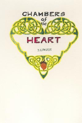Chambers of the Heart by Pajot, J. G.
