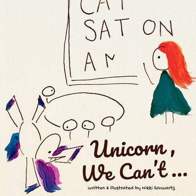 Unicorn, We Can't... by Schwartz, Nikki