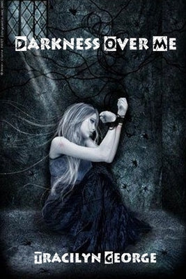 Darkness Over Me by George, Tracilyn