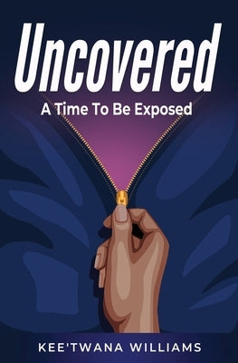 Uncovered by Williams, Kee'twana