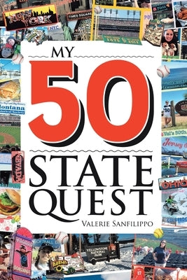 My 50 State Quest by Sanfilippo, Valerie