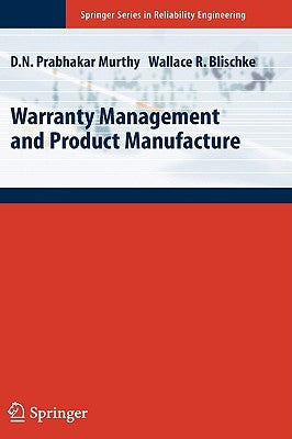 Warranty Management and Product Manufacture by Murthy, D. N. Prabhakar