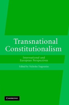 Transnational Constitutionalism by Tsagourias, Nicholas