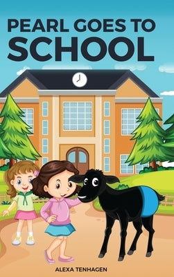 Pear Goes to School by Tenhagen, Alexa