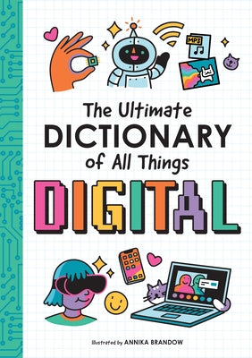 The Ultimate Dictionary of All Things Digital by Duopress Labs