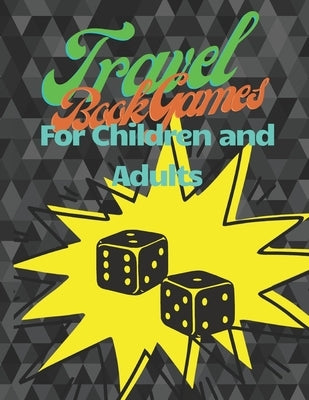 Travel Book Games for Children and Adult: The perfect gift for children who like it Paper soccer, Word Search, Battleship Paper Game, Tic Tac Toe and by Moanet