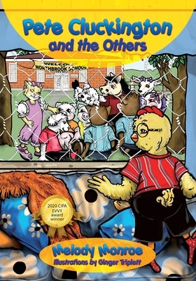 Pete Cluckington and the Others by Monroe, Melody