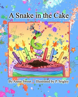 A Snake in the Cake by Srigley, Patricia