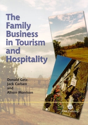 Family Business in Tourism and Hospitality by Getz, Donald