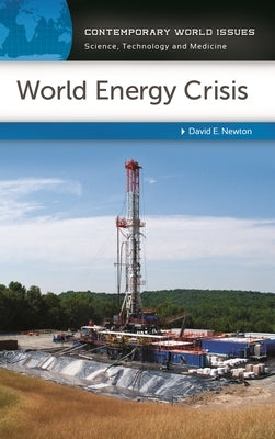 World Energy Crisis: A Reference Handbook by Newton, David E.