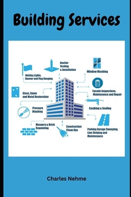 Building Services by Nehme, Charles