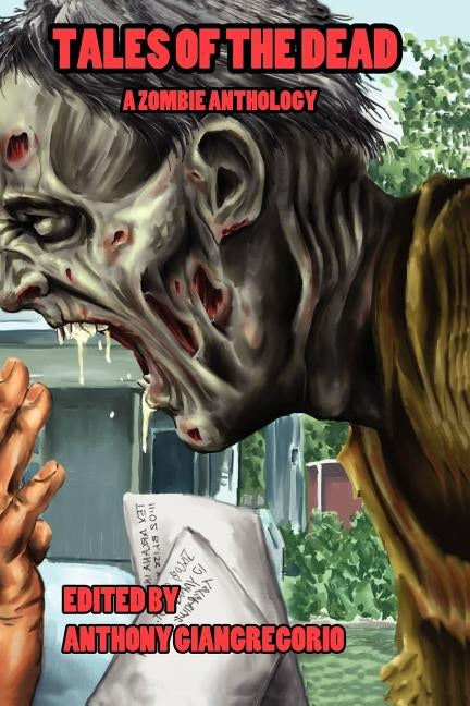 Tales of the Dead: A Zombie Anthology by Hudson, Kelly
