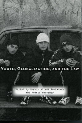 Youth, Globalization, and the Law by Venkatesh, Sudhir Alladi