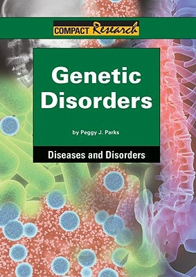 Genetic Disorders by Parks, Peggy J.