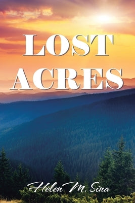 Lost Acres by Sina, Helen M.