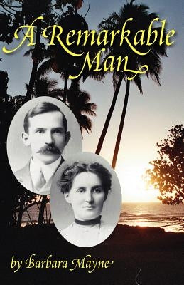A Remarkable Man by Mayne, Barbara