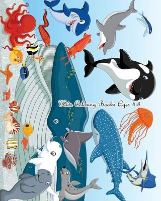 Kids Coloring Books Ages 4-8: A Cute Coloring Book for Kids (Shark, Dolphin, Cute Fish, Turtle, Hippocampus and More), 100 Pages by Shine Pumpkin