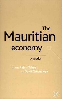 The Mauritian Economy: A Reader by Dabee, R.