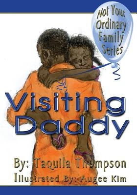 Visiting Daddy by Kim, Augee