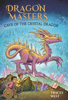 Cave of the Crystal Dragon by West, Tracey