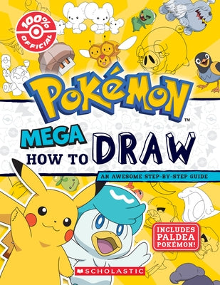 Mega How to Draw (Pokémon) by Scholastic