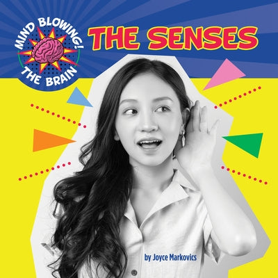 The Senses by Markovics, Joyce