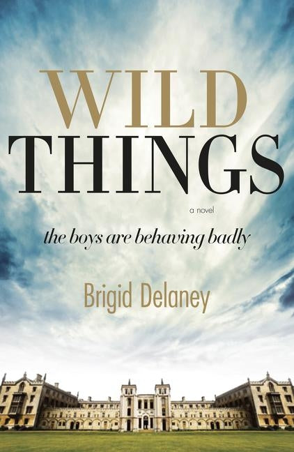 Wild Things by Delaney, Brigid