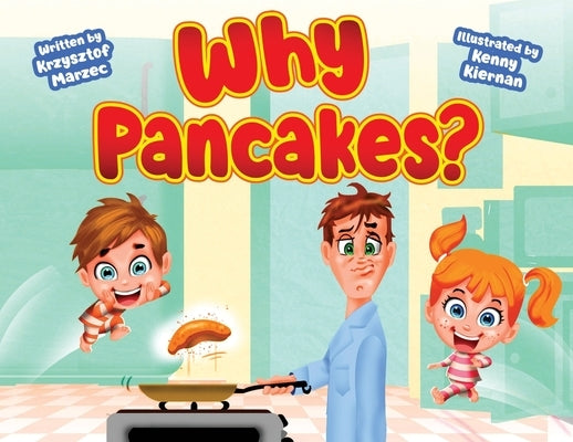 Why Pancakes? (large print) by Marzec, Krzysztof