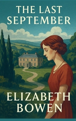 The Last September by Bowen, Elizabeth