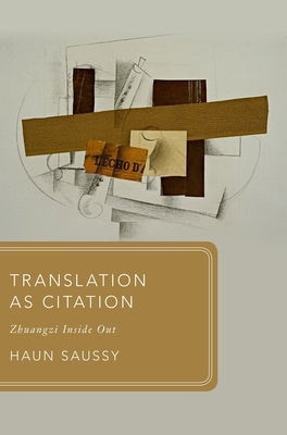 Translation as Citation by Saussy, Haun