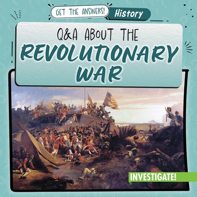 Q & A about the Revolutionary War by Connors, Kathleen