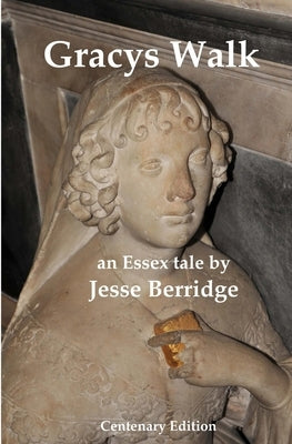 Gracys Walk: Centenary Edition by Berridge, Jesse