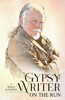 Gypsy Writer on the Run by Black, Ira