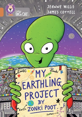 Collins Big Cat - My Earthling Project by Zonki Poot: Band 12/Copper by Willis, Jeanne