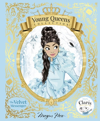 The Velvet Messenger: Young Queens #2 by Hess, Megan